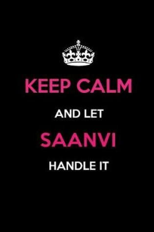 Cover of Keep Calm and Let Saanvi Handle It