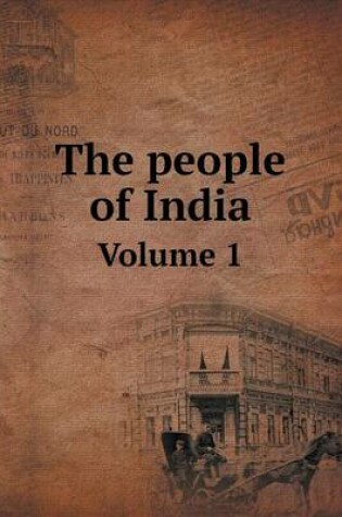 Cover of The people of India Volume 1