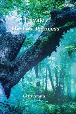 Book cover for Erivale_ The Lost Princess