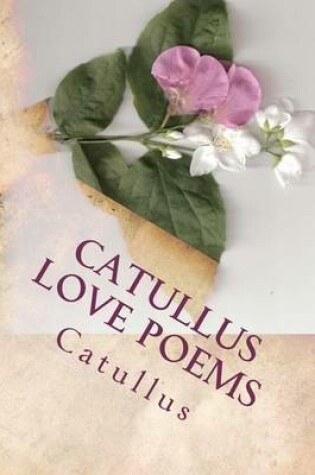 Cover of Catullus Love Poems