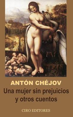 Book cover for Una Mujer Sin Prejuicios y Otros Cuentos