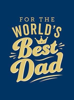 Cover of For the World's Best Dad