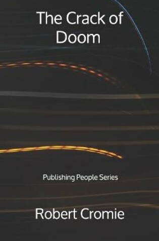 Cover of The Crack of Doom - Publishing People Series