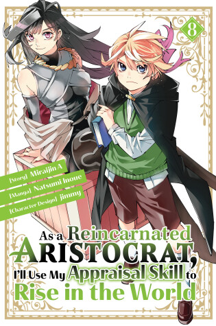 Cover of As a Reincarnated Aristocrat, I'll Use My Appraisal Skill to Rise in the World 8 (manga)