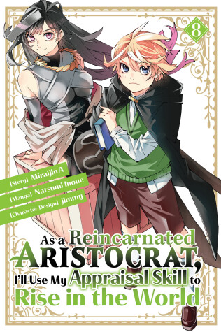 Book cover for As a Reincarnated Aristocrat, I'll Use My Appraisal Skill to Rise in the World 8 (manga)
