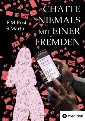 Book cover for Chatte niemals mit einer Fremden - Eine wahre Online-Affäre