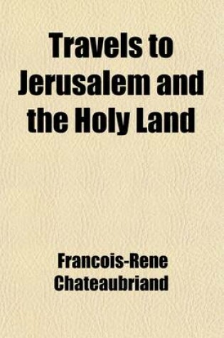 Cover of Travels to Jerusalem and the Holy Land Volume 1; Through Egypt