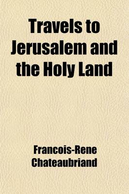 Book cover for Travels to Jerusalem and the Holy Land Volume 1; Through Egypt