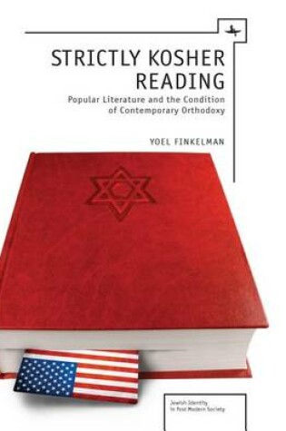 Cover of Strictly Kosher Reading: Popular Literature and the Condition of Contemporary Orthodoxy