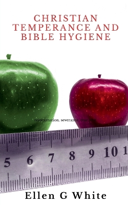 Book cover for Christian Temperance and Bible Hygiene