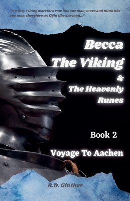 Cover of BeccaThe Viking & The Heavenly Runes Book 2 Voyage To Aachen