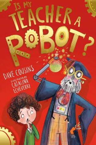 Cover of Is My Teacher A Robot?