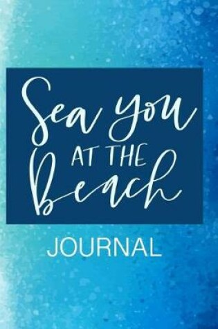 Cover of Sea You at the Beach Journal