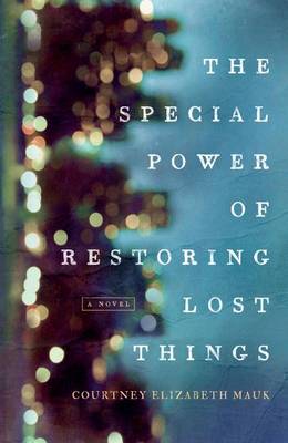 Book cover for The Special Power of Restoring Lost Things