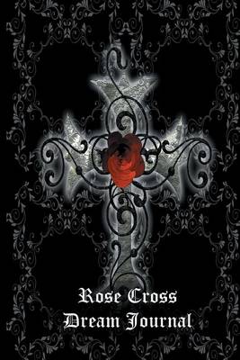 Book cover for Rose Cross Dream Journal