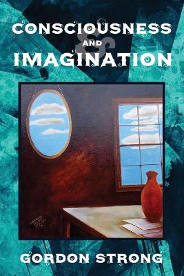 Book cover for Consciousness and Imagination