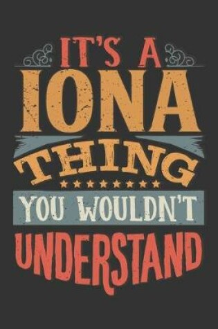 Cover of Its A Iona Thing You Wouldnt Understand