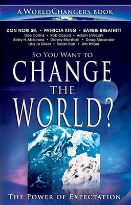 Book cover for So You Want to Change the World?