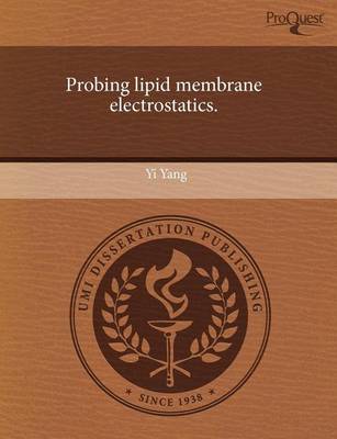 Book cover for Probing Lipid Membrane Electrostatics