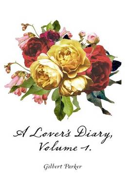 Book cover for A Lover's Diary, Volume 1.