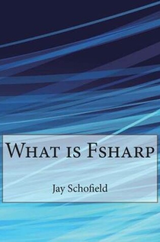 Cover of What Is Fsharp