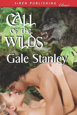 Book cover for Call of the Wilds (Siren Publishing Classic)