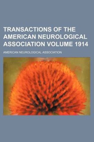 Cover of Transactions of the American Neurological Association Volume 1914