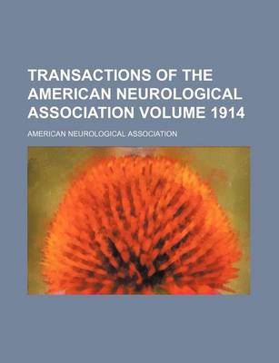 Book cover for Transactions of the American Neurological Association Volume 1914