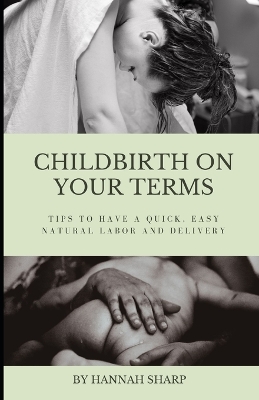 Book cover for Childbirth On Your Terms