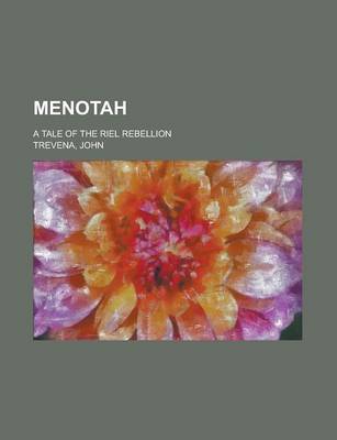 Book cover for Menotah; A Tale of the Riel Rebellion