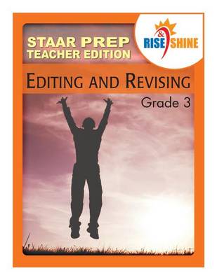 Book cover for Rise & Shine Staar Prep Editing & Revising Grade 3 Teacher Edition