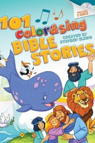 Cover of 101 Color & Sing Bible Stories