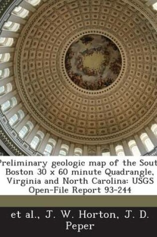 Cover of Preliminary Geologic Map of the South Boston 30 X 60 Minute Quadrangle, Virginia and North Carolina