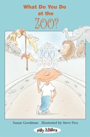 Cover of What Do You Do at the Zoo?