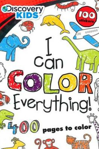 Cover of I Can Color Everything!