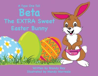 Book cover for A Type One Tail Beta The Extra Sweet Easter Bunny