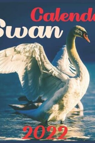 Cover of Swan CALENDAR 2022