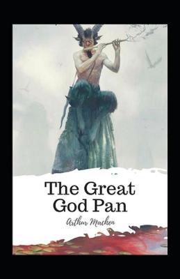Book cover for The Great God Pan Illustrated Edition