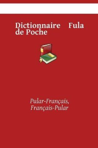 Cover of Dictionnaire Fula de Poche