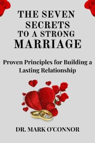 Cover of The Seven Secrets to a Strong Marriage