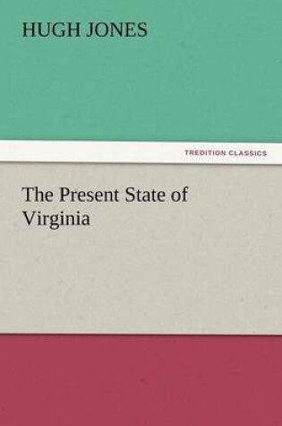 Cover of The Present State of Virginia