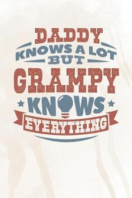 Book cover for Daddy Knows A Lot But Grampy Knows Everything