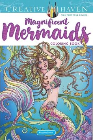 Cover of Creative Haven Magnificent Mermaids Coloring Book
