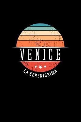 Book cover for Venice La Serenissima