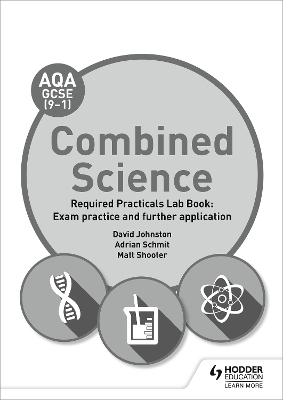 Book cover for AQA GCSE (9-1) Combined Science Student Lab Book: Exam practice and further application