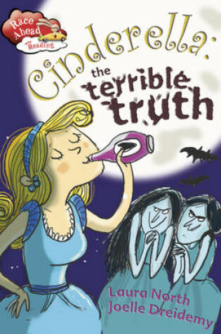 Cover of Cinderella: The Terrible Truth