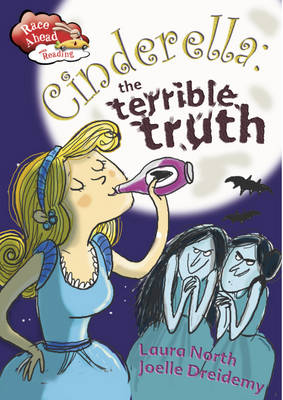 Cover of Cinderella: The Terrible Truth