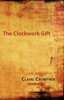 Book cover for The Clockwork Gift