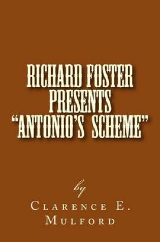 Cover of Richard Foster Presents "Antonio's Scheme"