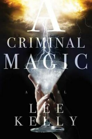 Cover of A Criminal Magic